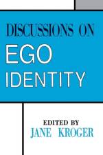 Discussions on Ego Identity af Jane Kroger