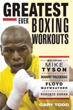 The Greatest Ever Boxing Workouts af Gary Todd
