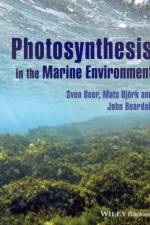 Photosynthesis in the Marine Environment af Sven (Tel Aviv University) Beer
