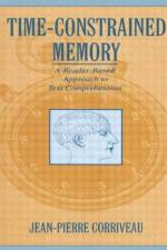 Time-constrained Memory af Jean-Pierre Corriveau