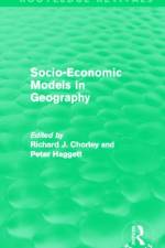 Socio-Economic Models in Geography (Routledge Revivals)
