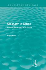 Glasnost' in Action (Routledge Revivals)