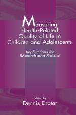 Measuring Health-Related Quality of Life in Children and Adolescents