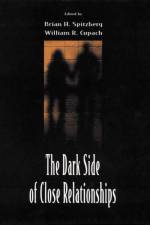 The Dark Side of Close Relationships