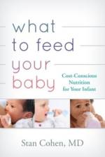 What to Feed Your Baby af Stan Cohen