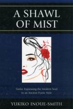 A Shawl of Mist af Yukiko Inoue-Smith