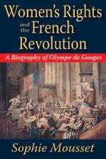 Women's Rights and the French Revolution af Sophie Mousset
