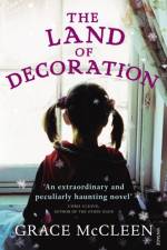 The Land of Decoration af Grace McCleen