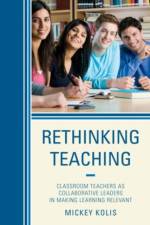 Rethinking Teaching af Mickey Kolis