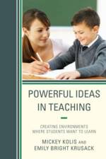 Powerful Ideas in Teaching af Mickey Kolis