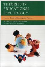 Theories in Educational Psychology af Alyssa R. Gonzalez-DeHass