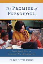 The Promise of Preschool af Elizabeth (Library Director Rose