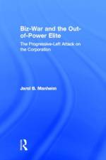 Biz-War and the Out-of-Power Elite af Jarol B. Manheim