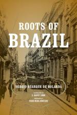 Roots of Brazil af Sergio Buarque de Holanda