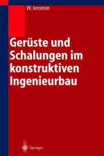 Geruste Und Schalungen Im Konstruktiven Ingenieurbau af Wolf Jeromin