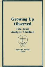 Growing Up Observed af Herbert S Strean