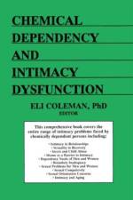 Chemical Dependency and Intimacy Dysfunction af Bruce Carruth