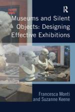 Museums and Silent Objects: Designing Effective Exhibitions af Francesca Monti