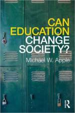 Can Education Change Society? af Michael W. Apple