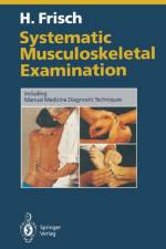 Systematic Musculoskeletal Examination af Herbert Frisch