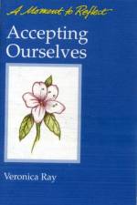 Accepting Ourselves af Veronica Ray