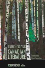 Anthologizing Canadian Literature af Robert Lecker