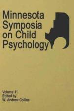 Minnesota Symposia on Child Psychology af W. Andrew Collins