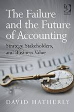 The Failure and the Future of Accounting af David Hatherly
