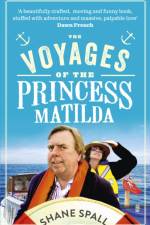 The Voyages of the Princess Matilda af Shane Spall