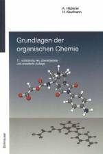 Grundlagen Der Organischen Chemie af Heinz Kaufmann
