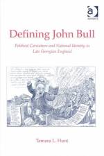 Defining John Bull af Tamara L. Hunt