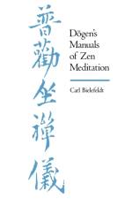 Dogen's Manuals of Zen Meditation af Carl Bielefeldt