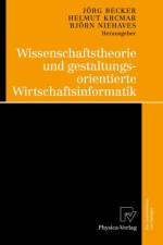 Wissenschaftstheorie Und Gestaltungsorientierte Wirtschaftsinformatik