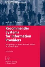 Recommender Systems for Information Providers af Andreas W. Neumann