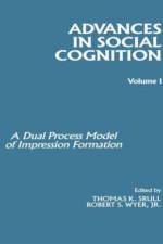 Advances in Social Cognition, Volume I