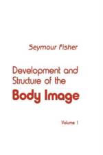 Development and Structure of the Body Image af S. Fisher