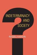 Indeterminacy and Society af Russell Hardin
