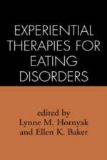 Experiential Therapies for Eating Disorders af Hornyak/Baker.