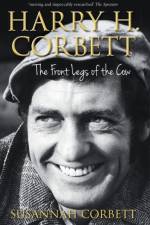Harry H. Corbett: The Front Legs of the Cow af Susannah Corbett