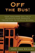 Off the Bus! af Mary Ann Smialek