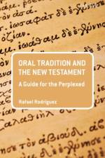 Oral Tradition and the New Testament