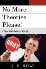No More Theories Please! af L. K. Masao