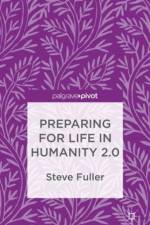 Preparing for Life in Humanity 2.0 af S. Fuller
