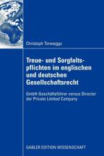 Treue- Und Sorgfaltspflichten Im Englischen Und Deutschen Gesellschaftsrecht af Christoph Torwegge