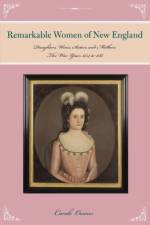 Remarkable Women of New England af Carole Owens
