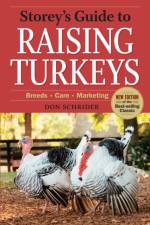 Storey's Guide to Raising Turkeys, 3rd Edition af Don Schrider