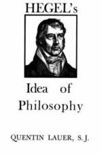 Hegel's Idea of Philosophy af Quentin Lauer