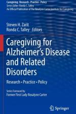 Caregiving for Alzheimer's Disease and Related Disorders