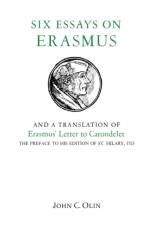 Six Essays on Erasmus af John C. Olin