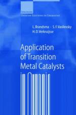 Application of Transition Metal Catalysts in Organic Synthesis af L. Brandsma